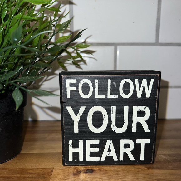 “FOLLOW YOUR HEART” Home Decor - Picture 3 of 4